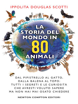 cover image of La storia del mondo in 80 animali